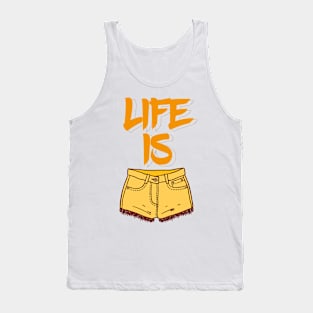 Life Is Short T Shirt Tank Top